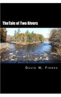 TheTale of Two Rivers