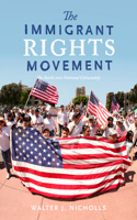 The Immigrant Rights Movement