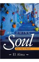 Becoming Soul