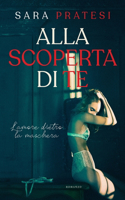 Alla scoperta di te