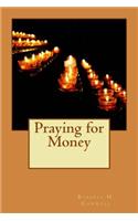 Praying for Money