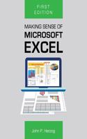 Making Sense of Microsoft Excel