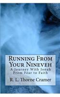 Running From Your Nineveh, rev. ed.