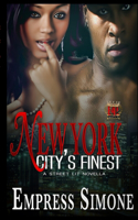 New York City's Finest: A Street Lit Novella(1 A Street Lit Novella)