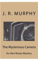 Mysterious Camera: Al Alex Moses Mystery