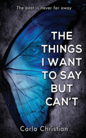 Things I Want To Say But Can't