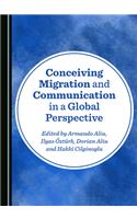 Conceiving Migration and Communication in a Global Perspective