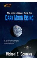 Dark Moon Rising