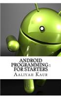 Android Programming: For Starters: For Starters