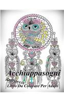 Acchiappasogni: Antistress Libro Da Colorare Per Adulti(Acchiappasogni)