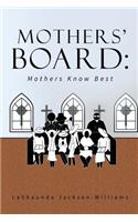 The Mothers' Board