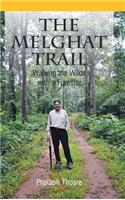 The Melghat Trail