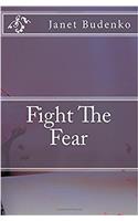 Fight the Fear