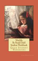 Matilda by Roald Dahl Student Workbook