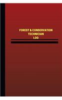 Forest & Conservation Technician Log (Logbook, Journal - 124 pages, 6 x 9 inches