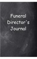 Funeral Director's Journal Chalkboard Design: (Notebook, Diary, Blank Book)(Funeral Director Journals Notebooks Diaries)