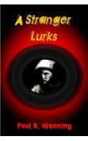 A Stranger Lurks: Wedding of Blood(3 Dark Fantasy Novel)