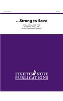 ...Strong to Save: Part(s)(Eighth Note Publications)
