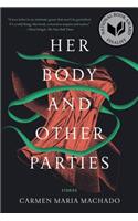 Her Body and Other Parties