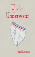 U is for Underwear