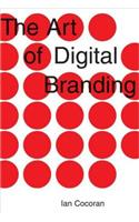 The Art of Digital Branding