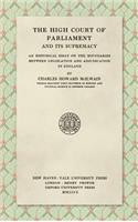 The High Court of Parliament and Its Supremacy (1910)
