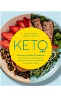 Keto: A Woman's Guide and Cookbook