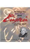 101 Things You Didn't Know About Einstein