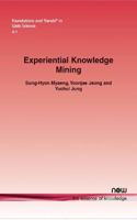 Experiential Knowledge Mining