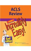 ACLS Review Made Incredibly Easy