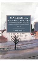 Marxism and Historical Practice (Vol. I)