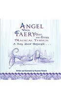 Angel Wings, Faery Dust, and Other Magical Things