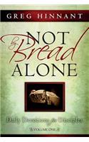 Not By Bread Alone