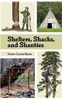 Shelters, Shacks, and Shanties