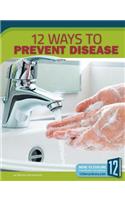 12 Ways to Prevent Disease