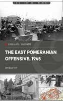 The East Pomeranian Offensive, 1945