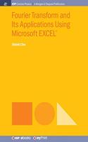Fourier Transform and Its Applications Using Microsoft EXCEL(R)