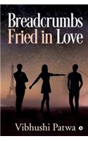 Breadcrumbs Fried in Love