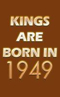 Kings Are Born In 1949 Notebook