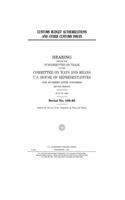 Customs budget authorization and other customs issues