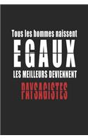 Tous Les Hommes naissent Egaux, Les Meilleurs deviennent Paysagistes carnet de notes