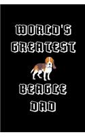 Worlds greatest beagle dad: 110 Game Sheets - 660 Tic-Tac-Toe Blank Games - Soft Cover Book for Kids for Traveling & Summer Vacations - Mini Game - Clever Kids - 110 Lined page