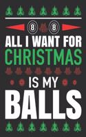 All I Want For Christmas is my balls