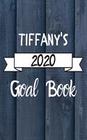 Tiffany's 2020 Goal Book: 2020 New Year Planner Goal Journal Gift for Tiffany / Notebook / Diary / Unique Greeting Card Alternative