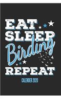 Eat Sleep Birding Repeat Calender 2020
