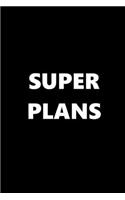 2020 Daily Planner Funny Humorous Super Plans 388 Pages: 2020 Planners Calendars Organizers Datebooks Appointment Books Agendas