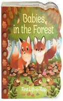Babies in the Forest: (Chunky Lift-A-Flap Board Book)