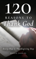 120 Reasons to Thank God