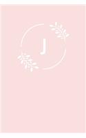 J: 110 College-Ruled Pages (6 x 9) - Light Pink Monogram Journal and Notebook with a Simple Floral Emblem - Personalized Initial Letter Journal - Monog