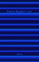 Forty Bucket List Journal